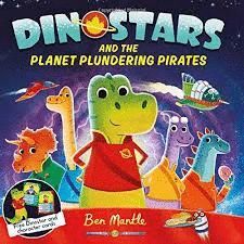 DINOSTARS AND THE PLANET PLUNDERING PIRATES