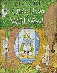ONCE UPON A WILD WOOD