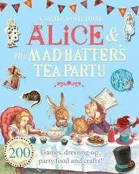 CREATE YOUR OWN ALICE AND THE MAD HATTER TEA PARTY