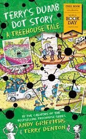 TERRY`S DUMB DOT STORY. A TREEHOUSE TALE