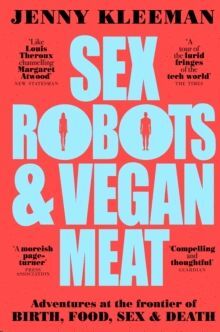 SEX ROBOTS & VEGAN MEAT