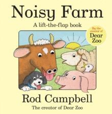 NOISY FARM : A LIFT-THE-FLAP BOOK BOARD BOOK