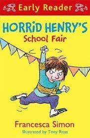 HORRID HENRY EARLY READER: HORRID HENRY'S SCHOOL FAIR