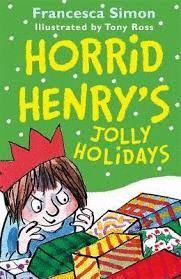 HORRID HENRY`S JOLLY HOLIDAYS