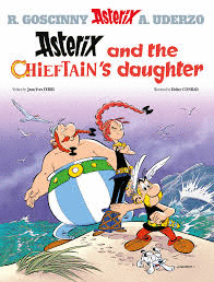 ASTERIX: ASTERIX AND THE CHIEFTAIN'S DAUGHTER : ALBUM 38