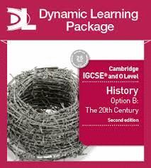 CAMBRIDGE IGCSE AND O LEVEL HISTORY 2ND EDITION DYNAMIC LEARNING PACKAGE