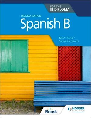 SPANISH B FOR THE IB DIPLOMA SECOND EDITION
