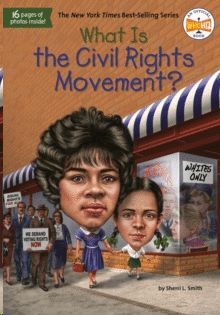 WHAT IS THE CIVIL RIGHTS MOVEMENT?