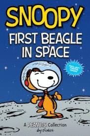 SNOOPY: FIRST BEAGLE IN SPACE (PEANUTS AMP SERIES BOOK 14) : A PEANUTS COLLECTION : 14