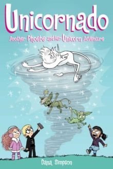 ANOTHER PHOEBE AND HER UNICORN ADVENTURE