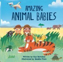 LOOK AND WONDER: AMAZING ANIMAL BABIES