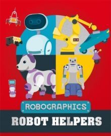 ROBOGRAPHICS: ROBOT HELPERS