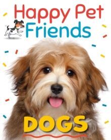 HAPPY PET FRIENDS: DOGS