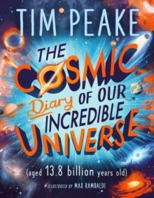 THE COSMIC DIARY OF OUR INCREDIBLE UNIVERSE