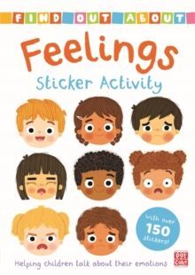 FIND OUT ABOUT: FEELINGS STICKER ACTIVITY : HELPING CHILDREN TALK ABOUT THEIR EMOTIONS - WITH OVER 150 STICKERS!