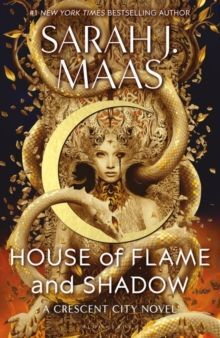 HOUSE OF FLAME AND SHADOW (CRESCENT CITY 3)