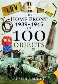 HOMEFRONT 1939-1945 IN 100 OBJECTS