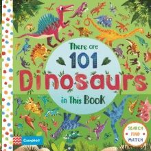 THERE ARE 101 DINOSAURS IN THIS BOOK