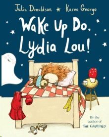 WAKE UP DO, LYDIA LOU!