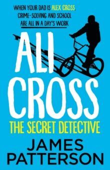 ALI CROSS: THE SECRET DETECTIVE