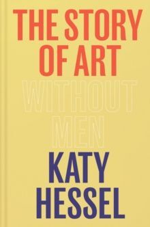 THE STORY OF ART WITHOUT MEN