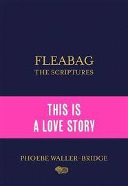 FLEABAG: THE SCRIPTURES