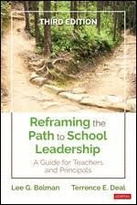 REFRAMING THE PATH TO SCHOOL LEADERSHIP: A GUIDE FOR TEACHERS AND PRINCIPALS
