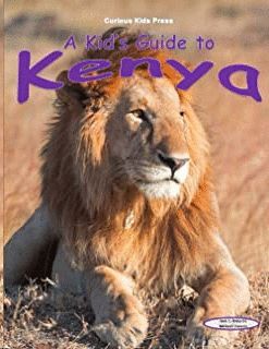 A KID'S GUIDE TO KENYA