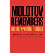 MOLOTOV REMEMBERS: INSIDE THE KREMLIN