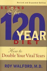 BEYOND THE 120 YEAR DIET