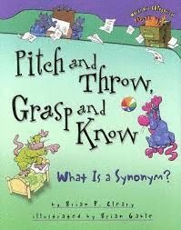 PITCH AND THROW, GRASP AND KNOW : WHAT IS A SYNONYM?