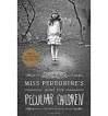 MISS PEREGRINES HOME FOR PECULIAR CHILDREN