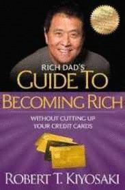 RICH DAD'S GUIDE TO BECOMING RICH WITHOUT CUTTING UP YOUR CREDIT CARDS : TURN 