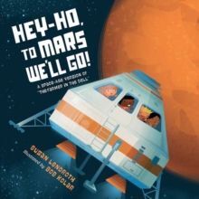 HEY-HO, TO MARS WE'LL GO!