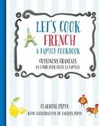 LET'S COOK FRENCH : A FAMILY COOKBOOK