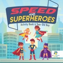 SPEED AND SUPERHEROES ACTIVITY BOOK