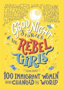 GOOD NIGHT STORIES FOR REBEL GIRLS*