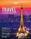 LONELY PLANET`S GUIDE TO TRAVEL PHOTOGRAPHY
