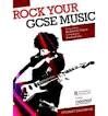 ROCK YOUR GCSE MUSIC STUDENT HANDBOOK