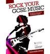 ROCK YOUR GCSE MUSIC - TEACHER'S BOOK