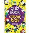 QUIZ BOOK FOR CLEVER KIDS