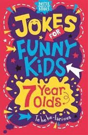 JOKES FOR FUNNY KIDS 7 YEAR OLDS