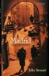 MADRID: A HISTORY
