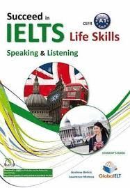SUCCEED IN IELTS LIFE SKILLS SPEAKING & LISTENING B1 SELFPK