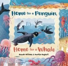 HOME FOR A PENGUIN, HOME FOR A WHALE