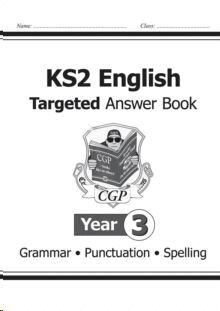 KS2 ENGLISH ANSWERS FOR TARGETED QUESTION BOOKS: GRAMMAR, PUNCTUATION AND SPELLING - YEAR 3