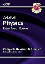 A-LEVEL PHYSICS: EDEXCEL YEAR 1 & 2 COMPLETE REVISION & PRACTICE WITH ONLINE EDITION