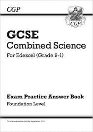 NEW GCSE COMBINED SCIENCE: EDEXCEL ANSWERS (FOR EXAM PRACTICE WORKBOOK) - FOUNDATION
