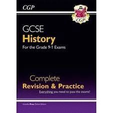 NEW GCSE HISTORY COMPLETE REVISION & PRACTICE - FOR THE GRADE 9-1 COURSE (WITH ONLINE EDITION)
