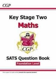 NEW KS2 MATHS TARGETED SATS QUESTION BOOK - FOUNDATION LEVEL (FOR TESTS IN 2018 AND BEYOND)